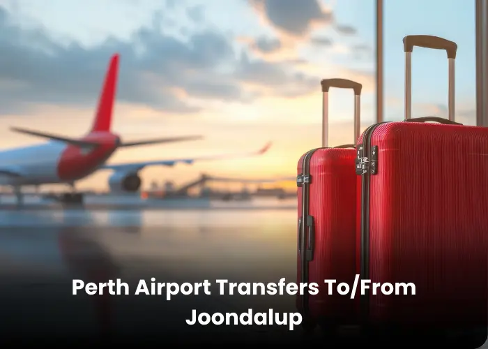 Airport Transportation services to and from Joondalup by Perth Maxi Van