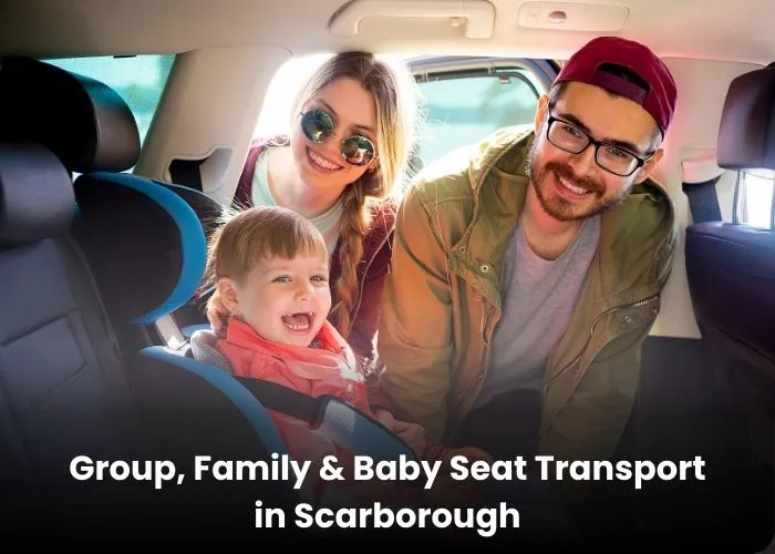 Family and group maxi taxi in Scarborough with baby seats and space for prams and luggage